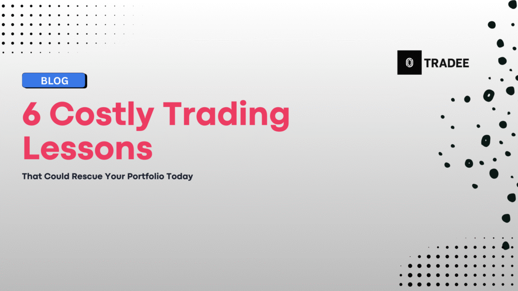 6 Costly Trading Lessons That Could Rescue Your Portfolio Today 5